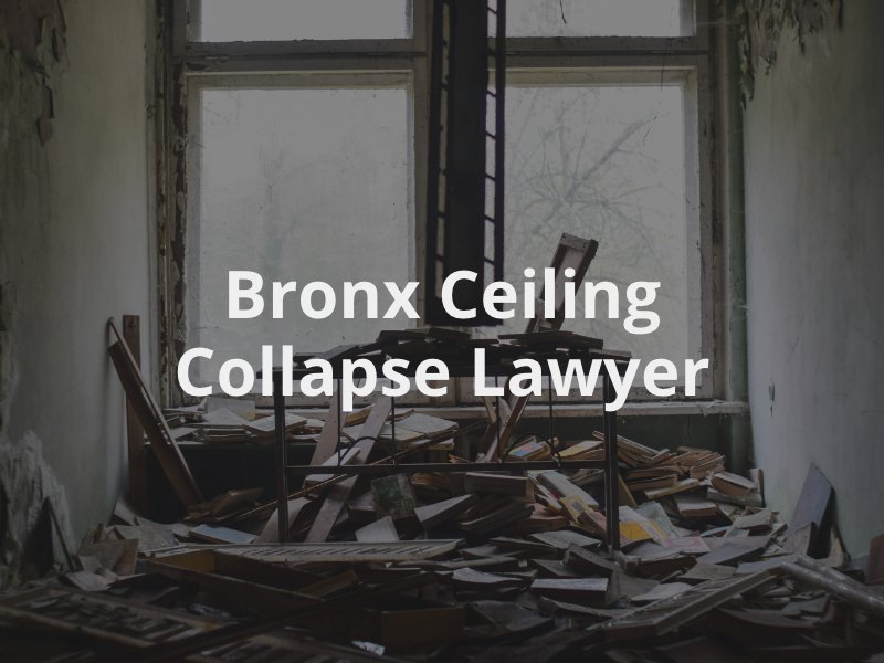 Bronx Ceiling Collapse Lawyer