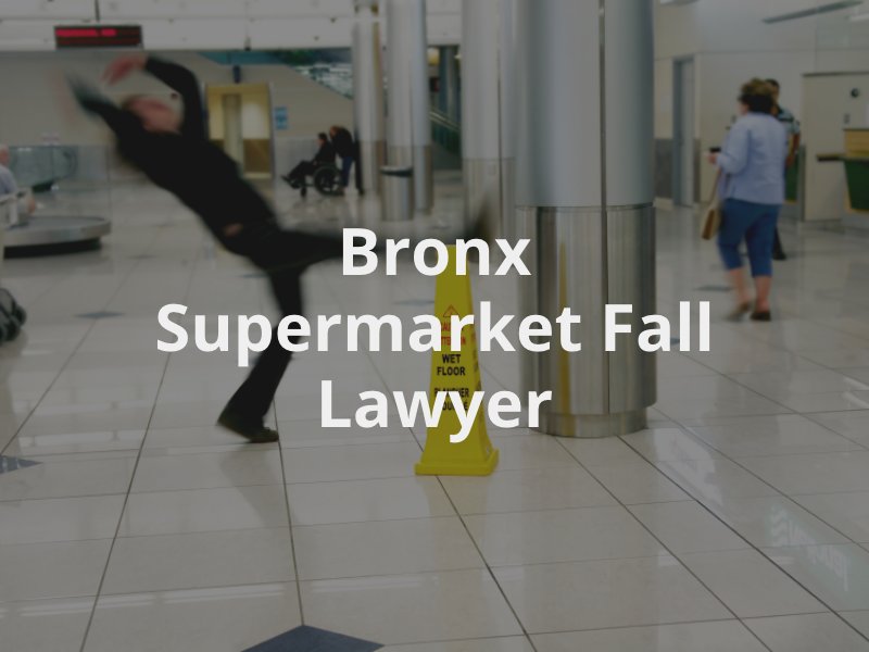 Bronx Supermarket Fall Lawyer