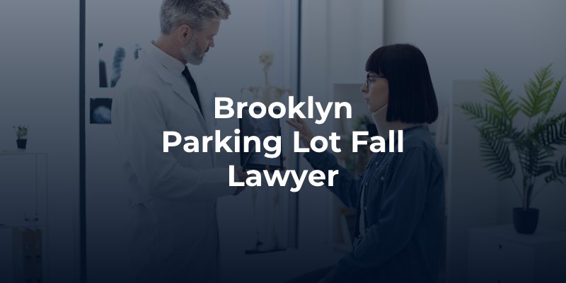 Brooklyn Parking Lot Fall Lawyer