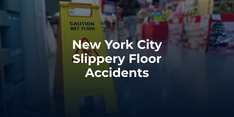 New York City Slippery Floor Accidents